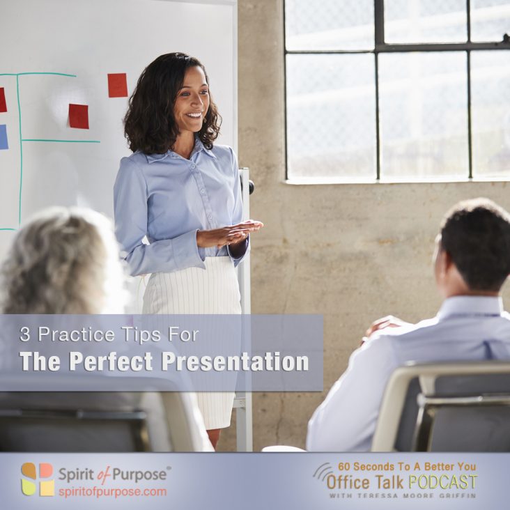 PODCAST How to Rehearse To Give the Perfect Presentation Spirit Of Purpose