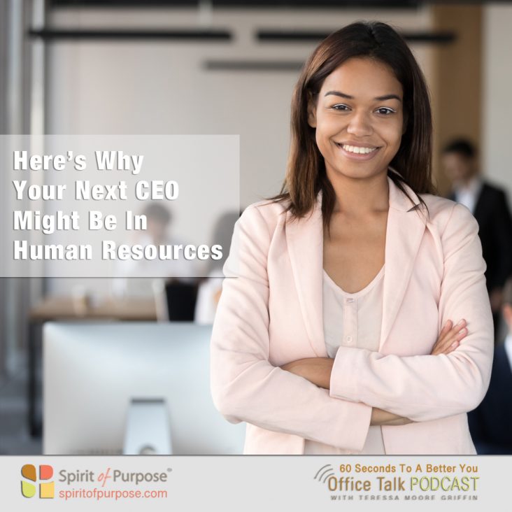 PODCAST: Your Next CEO Could Be In Human Resources - Spirit Of Purpose